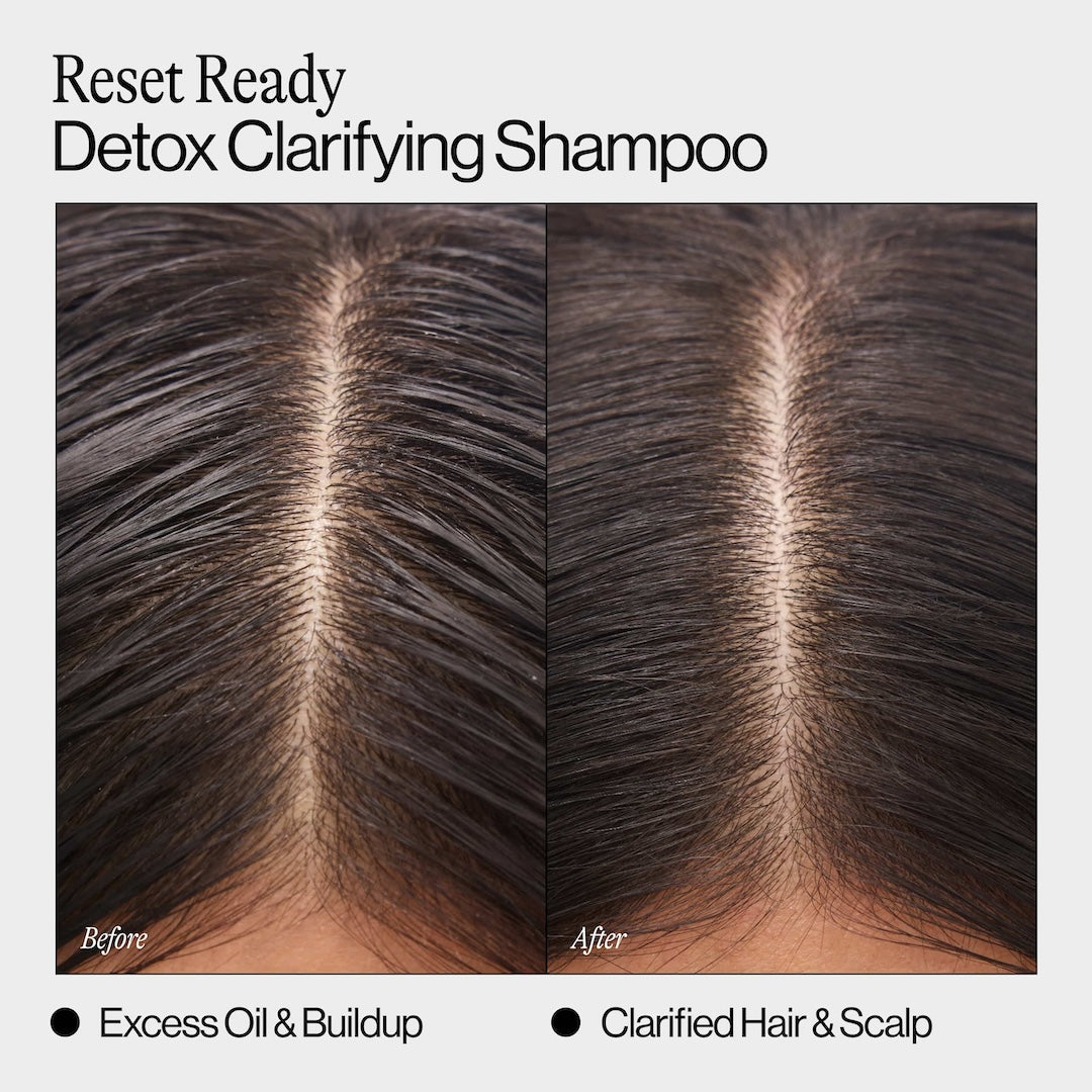 Before and after using Reset Ready Detox Clarifying Shampoo